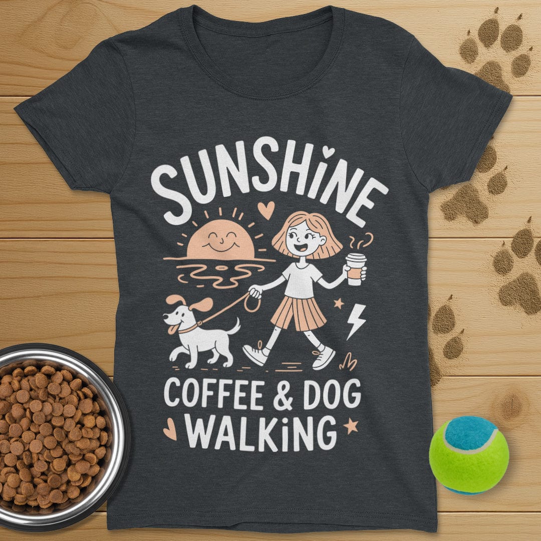 Sunshine Coffee and Dog Walking Tee-Womens