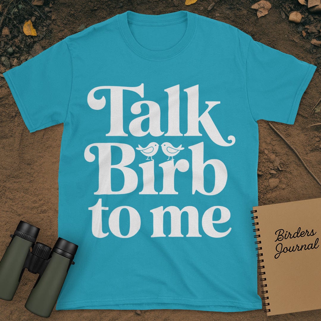 Talk Birb To Me Birdwatching T-Shirt