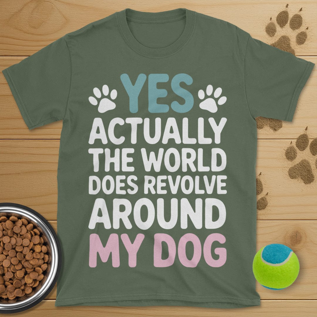 The World Does Revolve Around My Dog T-Shirt