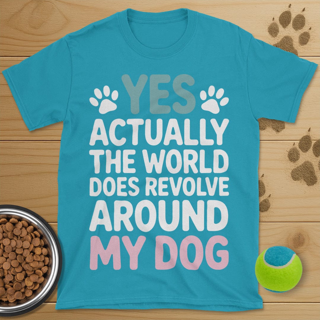 The World Does Revolve Around My Dog T-Shirt