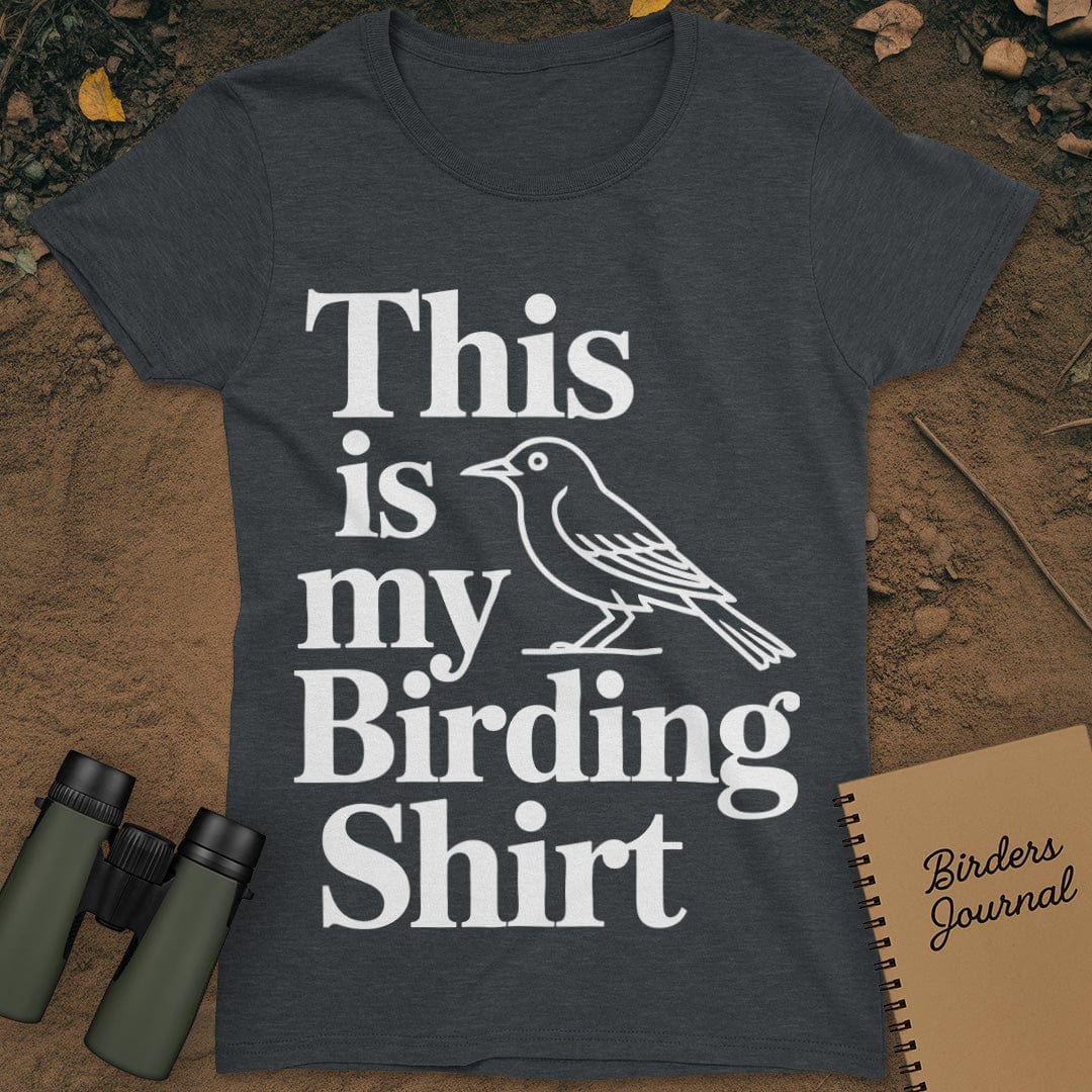 This Is My Birding Shirt T-Shirt Womens