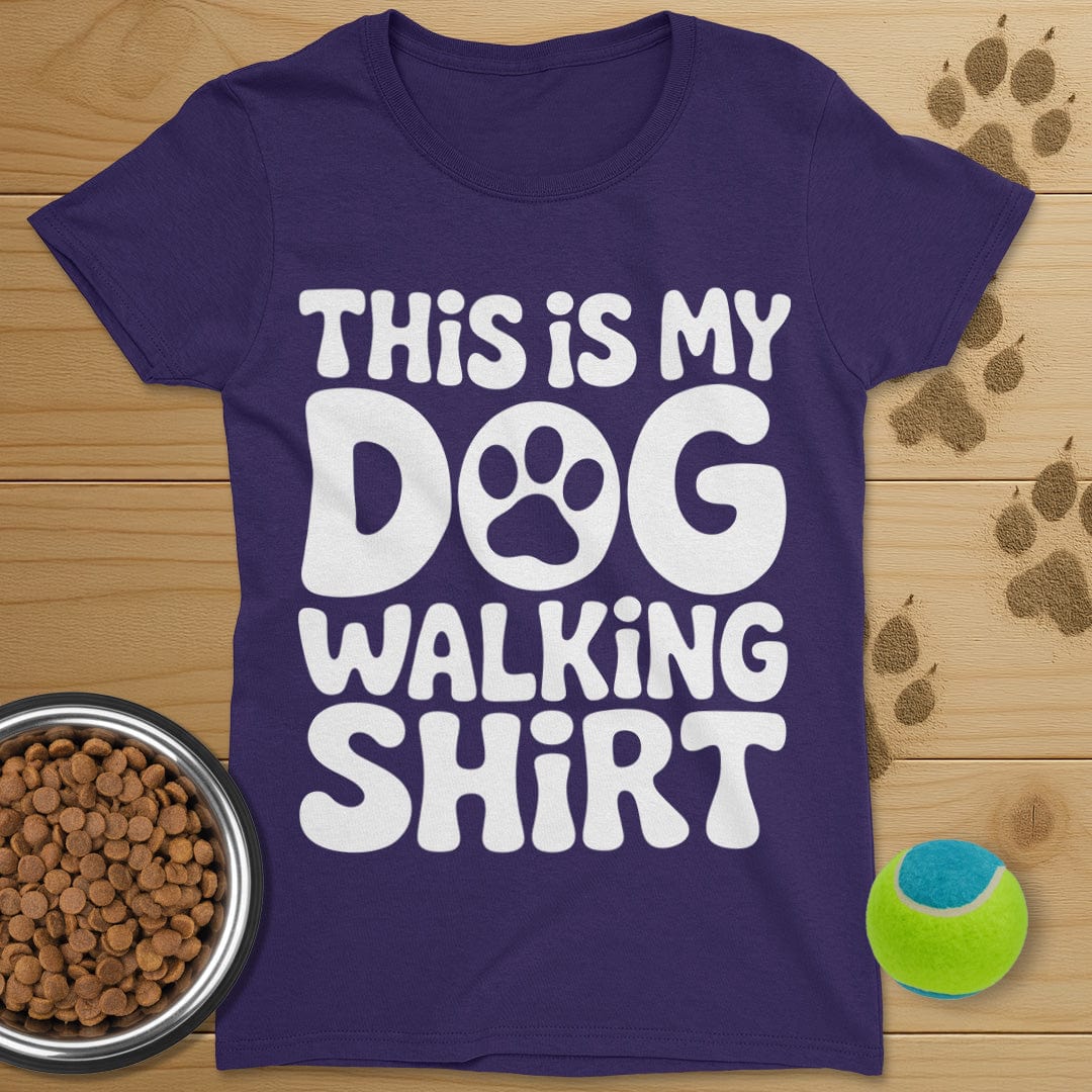 This Is My Dog Walking Shirt T-Shirt-Womens