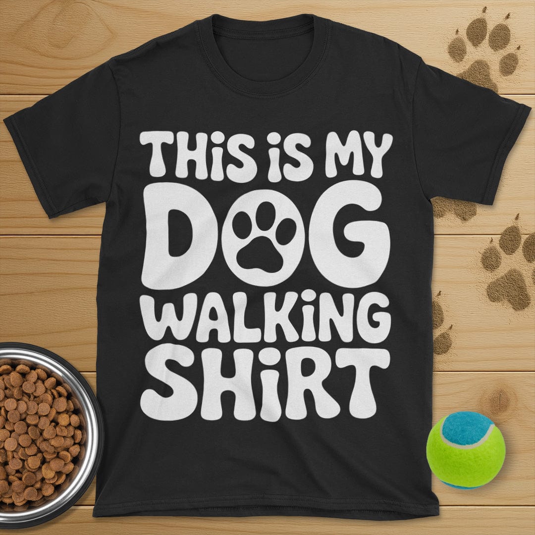 This Is My Dog Walking Shirt T-Shirt