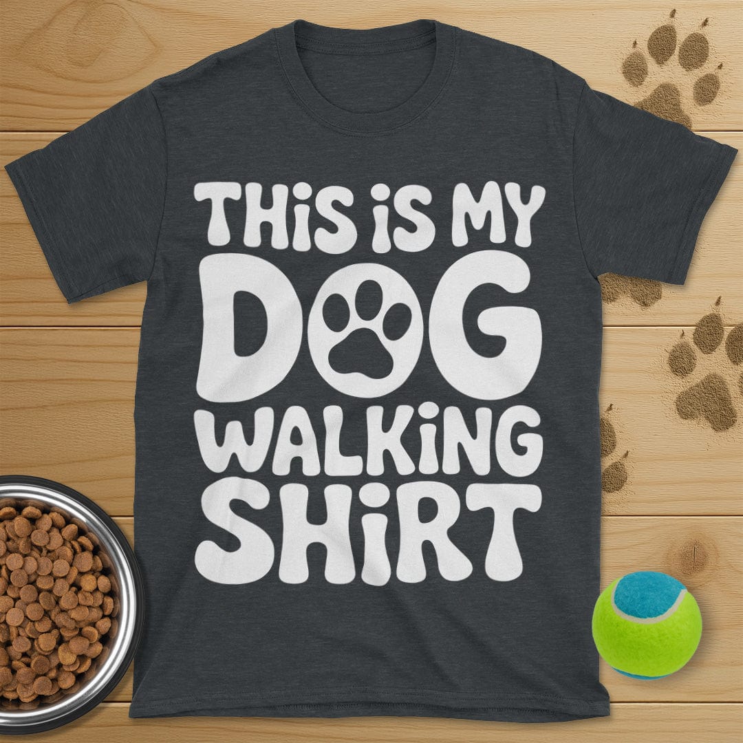 This Is My Dog Walking Shirt T-Shirt