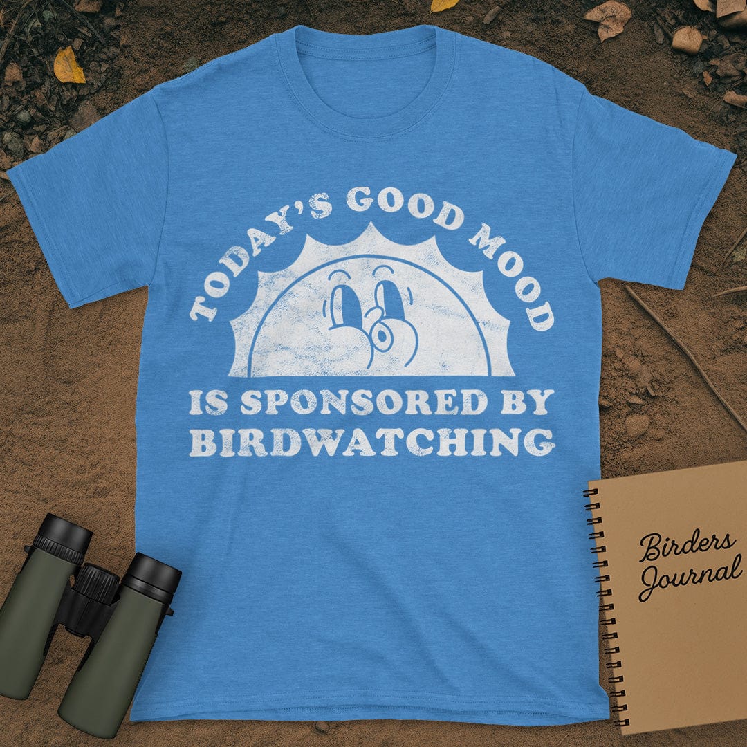 Today's Good Mood Birdwatching T-Shirt