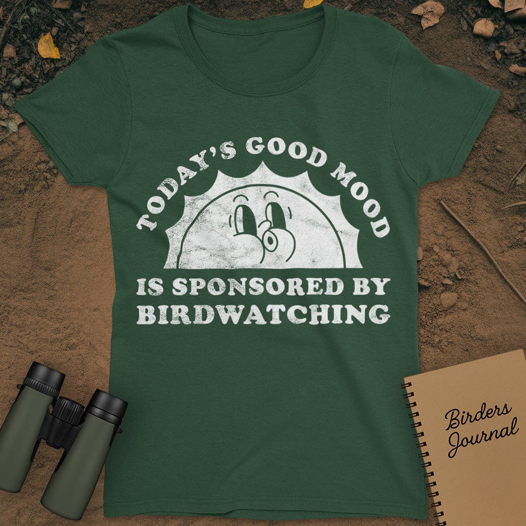 Today's Good Mood Birdwatching T-Shirt Womens