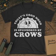 Today's Good Mood Crows T-Shirt