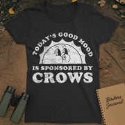 Today's Good Mood Crows T-Shirt Womens