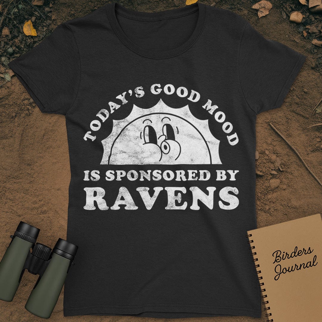 Today's Good Mood Ravens T-Shirt Womens