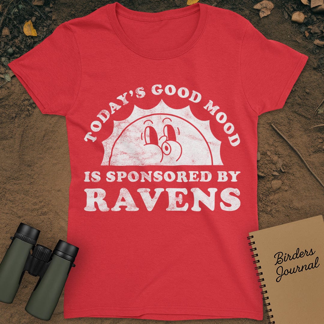 Today's Good Mood Ravens T-Shirt Womens