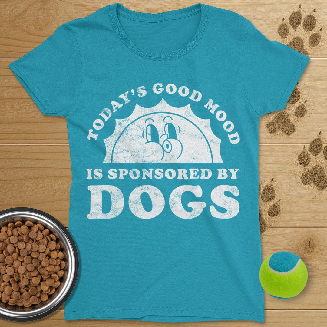 Todays Good Mood Is Sponsored By Dogs T-Shirt-Womens