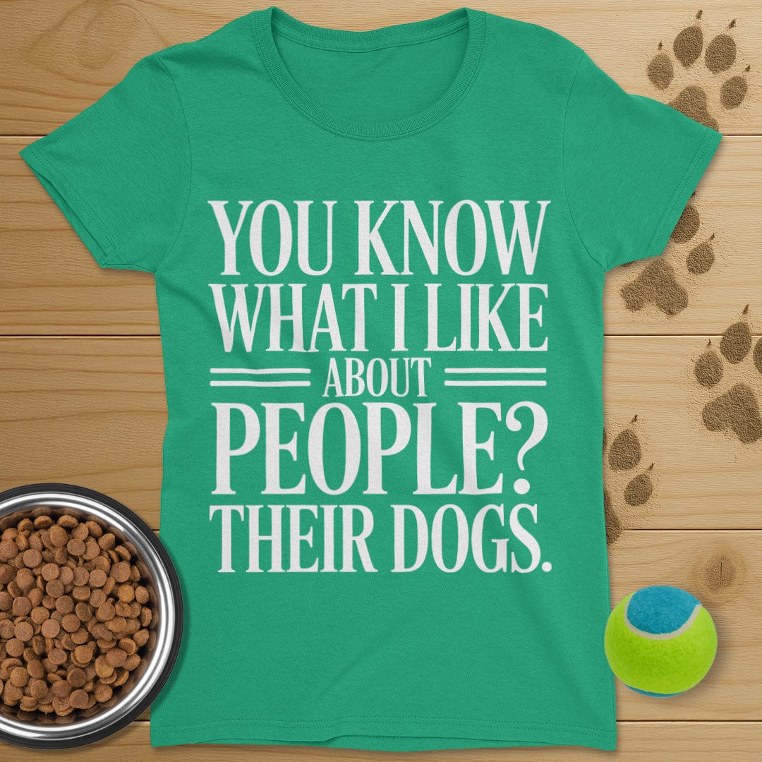 What I Like About People Dog T-Shirt-Womens