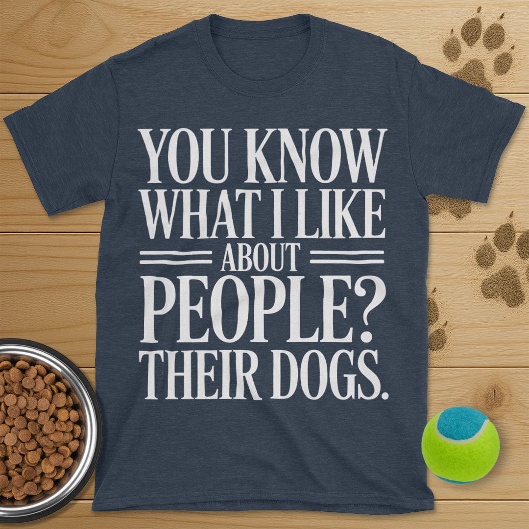 What I Like About People Dog T-Shirt